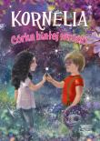 Córka białej wróżki. Kornelia. Tom 1. Autor: Agnieszka Rusin. Dadada.pl Okładka książki Córka białej wróżki. Kornelia. Tom 1