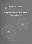 Okładka książki Corporate Decarbonisation. Towards Frames