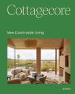 Cottagecore. New Countryside Living. Autor: Opracowanie zbiorowe. Dadada.pl Okładka książki Cottagecore. New Countryside Living