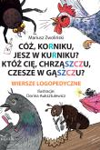 Cóż, korniku, jesz w kurniku?. Autor: Mariusz Zwoliński, Dorina Auksztulewicz. Dadada.pl Okładka książki Cóż, korniku, jesz w kurniku?