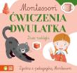 Ćwiczenia dwulatka. Montessori. Autor: Osuchowska Marta Zuzanna. Dadada.pl Okładka książki Ćwiczenia dwulatka. Montessori