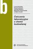 Ćwiczenia laboratoryjne z chemii budowlanej. Autor:   Praca zbiorowa. Dadada.pl Okładka książki Ćwiczenia laboratoryjne z chemii budowlanej