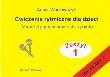 Okładka książki Ćwiczenia rytmiczne dla dzieci z.1
