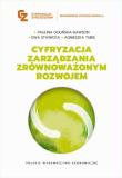 Cyfryzacja zarządzania zrównoważonym rozwojem. Autor: Golińska-Dawson Paulina, Stawicka Ewa, Tubis Agnieszka. Dadada.pl Okładka książki Cyfryzacja zarządzania zrównoważonym rozwojem