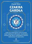 Okładka książki Czakra gardła. Połącz się z ekspresyjnym centrum energii dzięki medytacjom, afirmacjom, wizualizacjom, pozycjom jogi, diecie i uzdrawiającym mantrom dopasowanym do piątej czakry