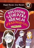 Czarna plama. Odlotowa Sąsiedzka Agencja Detektywistyczna. Tom 2. Autor: Magda Maciak, Maciak Artur. Dadada.pl Okładka książki Czarna plama. Odlotowa Sąsiedzka Agencja Detektywistyczna. Tom 2