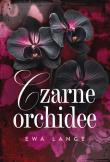 Czarne orchidee. Autor: Lange Ewa. Dadada.pl Okładka książki Czarne orchidee