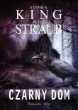 Czarny dom. Autor: King Stephen, PETER STRAUB. Dadada.pl Okładka książki Czarny dom