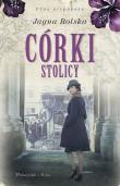 Czas niepokoju. Córki stolicy. Autor: Jagna Rolska. Dadada.pl Okładka książki Czas niepokoju. Córki stolicy