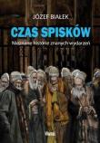 Czas spisków. Autor: Józef Białek. Dadada.pl Okładka książki Czas spisków