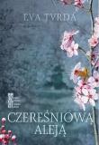 Czereśniową aleją. Autor: Tvrda Eva. Dadada.pl Okładka książki Czereśniową aleją