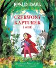 Czerwony Kapturek i wilk. Autor: Dahl Roald. Dadada.pl Okładka książki Czerwony Kapturek i wilk
