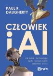 Człowiek i AI. Autor: Daugherty Paul R., Wilson H. James. Dadada.pl Okładka książki Człowiek i AI