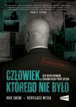 Okładka książki Człowiek, którego nie było. Były oficer wywiadu...