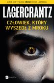 Człowiek, który wyszedł z mroku. Autor: David Lagercrantz. Dadada.pl Okładka książki Człowiek, który wyszedł z mroku