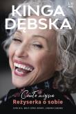 Czułe miejsca. Reżyserka o sobie. Autor: Kinga Dębska. Dadada.pl Okładka książki Czułe miejsca. Reżyserka o sobie