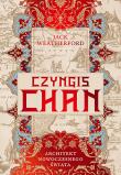 Okładka książki Czyngis-chan. Architekt nowoczesnego świata
