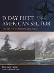 D-Day Fleet 1944. Autor: Herder Brian Lane. Dadada.pl Okładka książki D-Day Fleet 1944