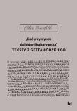 Okładka książki „Dać przyczynek do historii kultury getta”. Teksty z getta łódzkiego