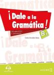 Okładka książki DALE a la gramatica B1 230 ćwieczeń + klucz