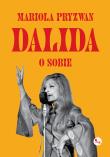 Dalida o sobie. Autor: Mariola Pryzwan. Dadada.pl Okładka książki Dalida o sobie