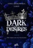 Dark desires. Autor: Lena Serkowska. Dadada.pl Okładka książki Dark desires