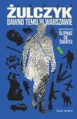 Dawno temu w Warszawie. Autor: Żulczyk Jakub. Dadada.pl Okładka książki Dawno temu w Warszawie