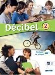 Decibel 2 podręcznik + online. Autor:   Praca zbiorowa. Dadada.pl Okładka książki Decibel 2 podręcznik + online