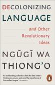 Okładka książki Decolonizing Language and Other Revolutionary Ideas