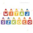 Opakowanie Dekoracje szkolne - Witaj szkoło - Kredki 11szt