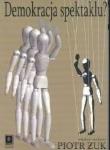 Okładka książki Demokracja spektaklu? Kondycja polskiego życia...