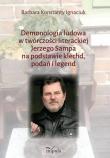 Okładka książki Demonologia ludowa w twórczości literackiej Jerzego Sampa na podstawie klechd, podań i legend