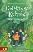 Okładka książki Detektyw Kefirek rozgryza prawnusia. Detektyw Kefirek
