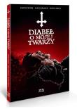 Diabeł o mojej twarzy. Autor: David Pepose, Alex Cormack, Justin Birch. Dadada.pl Okładka książki Diabeł o mojej twarzy