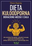 Okładka książki Dieta kuloodporna. Biohacking mózgu i ciała
