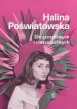Dla szczęśliwych i nieszczęśliwych. Autor: Poświatowska Halina. Dadada.pl Okładka książki Dla szczęśliwych i nieszczęśliwych
