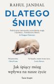 Dlatego śnimy. Jak śpiący mózg wpływa na nasze życ. Autor: Jandial Rahul. Dadada.pl Okładka książki Dlatego śnimy. Jak śpiący mózg wpływa na nasze życ