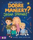 Dobre maniery? Jasna sprawa!. Autor: Anna Korycińska. Dadada.pl Okładka książki Dobre maniery? Jasna sprawa!