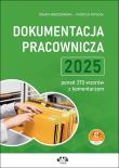 Dokumentacja pracownicza 2025 - ponad 370 wzorów z komentarzem (z suplementem elektronicznym). Autor: Mroczkowska Renata, Potocka Patrycja. Dadada.pl Okładka książki Dokumentacja pracownicza 2025 - ponad 370 wzorów z komentarzem (z suplementem elektronicznym)