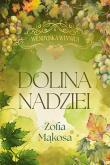 Dolina nadziei. Wendyjska winnica. Tom 3 (wydanie luksusowe). Autor: Zofia Mąkosa. Dadada.pl Okładka książki Dolina nadziei. Wendyjska winnica. Tom 3 (wydanie luksusowe)