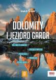 Dolomity i Jezioro Garda. trek&travel. Wydanie 1. Autor: Sokołowska Marta. Dadada.pl Okładka książki Dolomity i Jezioro Garda. trek&travel. Wydanie 1