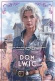 Dom Lwic. Autor: Arczyńska Zuzanna. Dadada.pl Okładka książki Dom Lwic