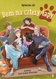 Dom na cztery łapy. Autor: Jeż Agnieszka. Dadada.pl Okładka książki Dom na cztery łapy