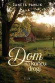 Okładka książki Dom na końcu drogi