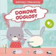 Domowe odgłosy. Dotknij i Posłuchaj. Autor: Korolkiewicz Elżbieta. Dadada.pl Okładka książki Domowe odgłosy. Dotknij i Posłuchaj