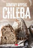 Okładka książki Domowy wypiek chleba (okładka twarda)