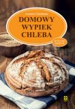 Domowy wypiek chleba wyd. 2025. Autor: Chattman Lauren. Dadada.pl Okładka książki Domowy wypiek chleba wyd. 2025