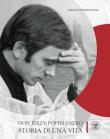 Don Jerzy Popiełuszko. Storia di una vita. Autor: Gołębiewski Jakub. Dadada.pl Okładka książki Don Jerzy Popiełuszko. Storia di una vita