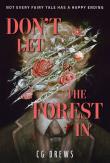 Don't Let The Forest In. Autor: CG Drews. Dadada.pl Okładka książki Don't Let The Forest In