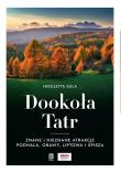 Dookoła Tatr. Znane i nieznane atrakcje Podhal. Autor: Nikoletta Kula. Dadada.pl Okładka książki Dookoła Tatr. Znane i nieznane atrakcje Podhal